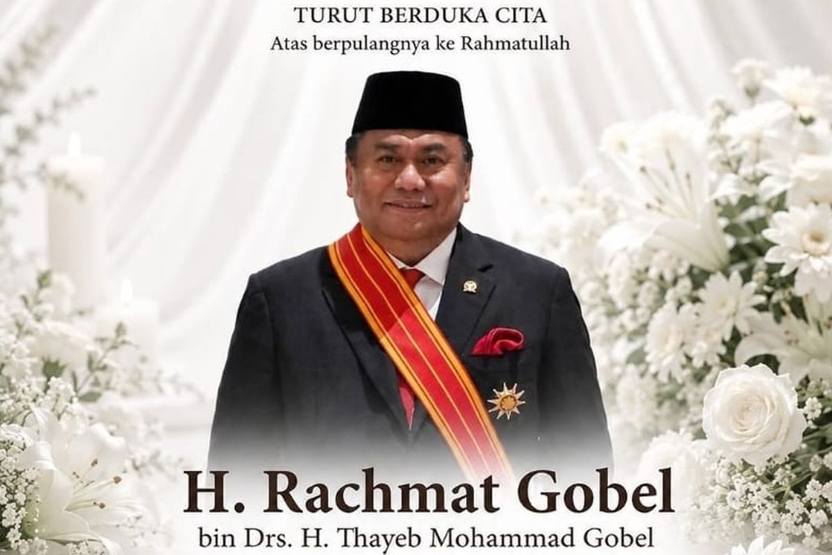 RACHMAT GOBEL MENINGGAL DUNIA, INDONESIA KEHILANGAN TOKOH PENGUSAHA DAN POLITIKUS ASAL GORONTALO